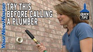 How to Clear a Clog in Your Plumbing - How a $12 Tool Can Save you Hundreds of Dollars