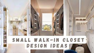 SMALL WALK - IN CLOSET DESIGN IDEAS