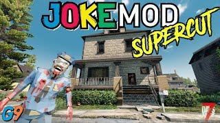 7 Days To Die - Joke Mod Supercut