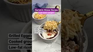 Bariatric Dinner Recipe | Low-Carb Lasagna | #bariatricsurgery #bariatricrecipes #gastricsleeve