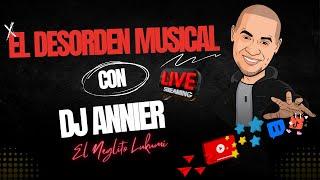 EL DEOSRDEN MUSICAL Live Show - Domingo de Tributo by Dj Annier El Neglito Lukumi #dj #cubaton #mix