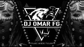 Arabic House Mix (DJ OMAR FG)