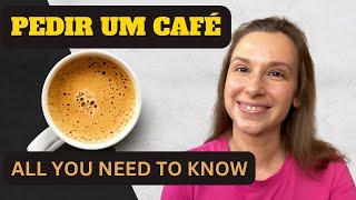 How to order a coffee- all expressions you need! European Portuguese