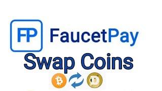 how to swap crypto coins in faucetpay account, instant Coins swap faucetpay,