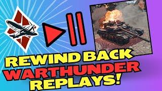 How to REWIND warthunder REPLAYS!