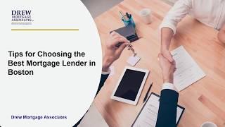 Tips for Choosing the Best Mortgage Lender in Boston