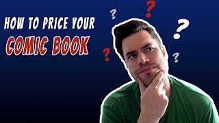 How To PRICE Your Comic Books