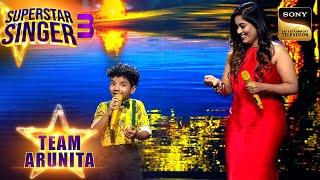 सबपर चढ़ा Sayli-Avirbhav के Duet का जादू On "Kal Ki Haseen Mulaqat" |Superstar Singer 3 |Team Arunita