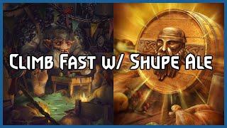 Climb Fast w/ Shupe Ale of the Ancestors! Balance Council Poll in Description