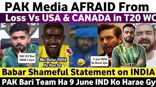 Pak Media Afraid From Loss Vs USA & Canada in T20 WC | Babar Shameful Statement on India T20 WC 2024