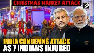 India condemns Christmas market attack in Germany as 7 Indian nationals injured in attack