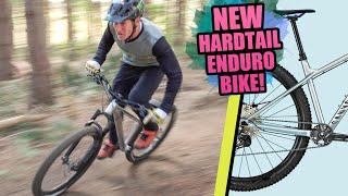 THIS ENDURO HARDTAIL IS THE ONLY MTB YOU NEED - FIRST RIDE!