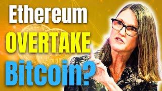 Will Ethereum OVERTAKE Bitcoin? Cathie Wood Reveals Her Investment Plan!