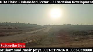 DHA Phase-6 Islamabad l Sector C-3 Extension l Cheapest Plot in Islamabad l DHA Development Updates