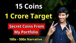 Top 15 Coins From My Portfolio To Make 1 Crore  10,000 Rs To 1 Crore In 1 Year 