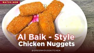 How To Make Al Baik Chicken Nuggets At Home | #albaik #chickennuggets #chicken@greenhousekitchen