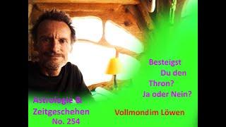 Astrologie & Zeitgeschehen - No.254  - Besteigst Du den Thron? Ja oder Nein?