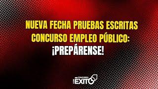 Nueva Fecha Pruebas Escritas Concurso Empleo Público: ¡Prepárense!