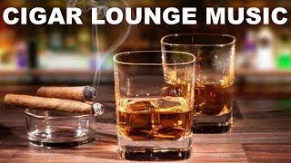 Cigar Lounge Music: 2 Hours of Cigar Lounge Music Playlist with Cigar Lounge Jazz