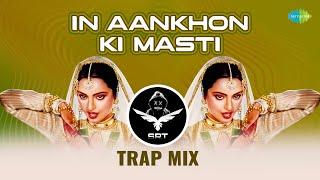 In Aankhon Ki Masti - Trap Mix | SRT MIX | Retro Remix | Romantic Hindi Song