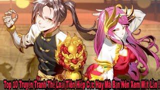 Top 10 Truyện Tranh Thể Loại Tiên Hiệp Cực Hay Mà Bạn Nên Xem Một Lần !