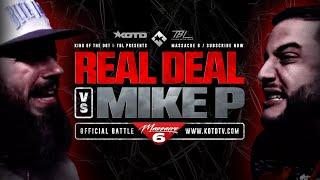 MIKE P vs REAL DEAL - KOTD x TBL - FULL RAP BATTLE