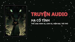 [LINH DỊ] || HẠ CỔ TÌNH || TẾU COMIS