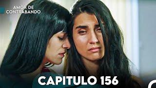 Amor De Contrabando Capitulo 156 (Doblada En Español)