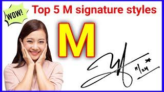 Top 5 M signature styles | M letter signature style | Signature style of my name