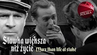 MORE THAN LIFE AT STAKE episode 8 - THE BIG SPILL | STAWKA WIĘKSZA NIŻ ŻYCIE | Hans Kloss