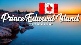 TOP 17 Things To Do In Prince Edward Island  Travel Guide