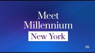 Meet Millennium New York