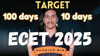 100 DAYS TARGET FOR ECET 2025| PREPARE ECET WITH ULTIMATE STRATEGIES & TIPS| APECET | TGECET|