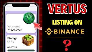 Vertus Mining BINANCE Listing Confirmed?  HUGE Price Prediction & Withdrawal Guide | Don't Miss Out