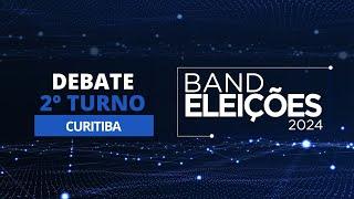 Eleições 2024: Debate na Band dos Candidatos à Prefeitura de Curitiba (2º Turno)