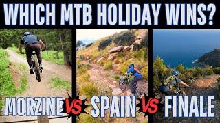Morzine vs Finale vs Spain – Which MTB Trip Should YOU Book?