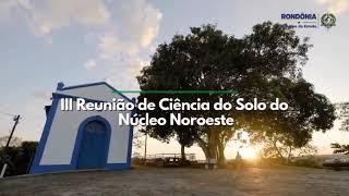 XII Simpósio Brasileiro de Educação em Solos e III Reunião de Ciência do Solo do Núcleo Noroeste