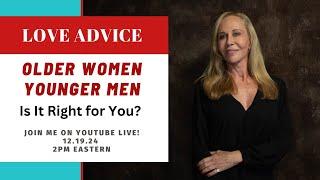 Older Women/Younger Men: Is It Right For You? | Dating & Relationship Advice