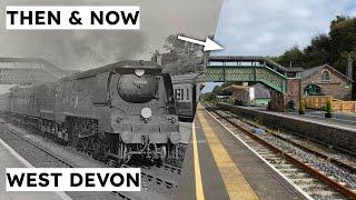 Then and Now - West Devon Railways and Branchlines