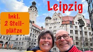 Leipzig  mit dem Wohnmobil (️ 2 Stellplätze) ️ 1 Reisebericht