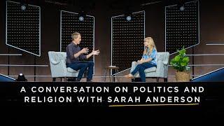 The Space Between Us: A Conversation on Politics and Religion with Sarah Anderson // Andy Stanley