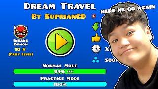 MY DAILY LEVEL: DREAM TRAVEL (99% AGAIN?) | Geometry Dash