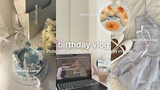 birthday vlog  cafe hopping, aesthetic Indian vlog, life of an Indian girl ️