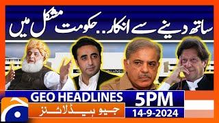 Govt in Trouble: Geo News 5 PM Headlines | 14th Sep 2024