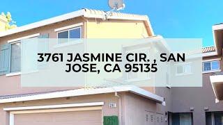 3761 Jasmine Cir., San Jose, CA