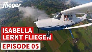 Isabella lernt fliegen: Spannende Einblicke in eine PPL-Flugstunde / Episode 05