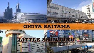 OMIYA - The SHINJUKU of SAITAMA