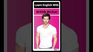 Learn English With Hrithik Roshan