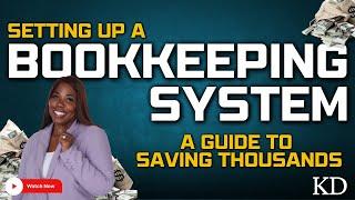 This Can Save You THOUSANDS On Taxes!! | How to Setup A Bookkeeping System For Your Business.