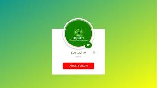 Qafqaz TV –nin youtube kanalı yeni abunəçilərini gözləyir.